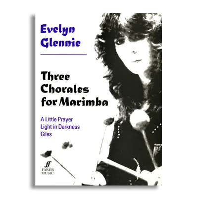 Three Chorales for Marimba Printed Music by Evelyn Glennie