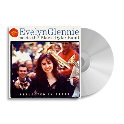 Evelyn Glennie meets the Black Dyke Band CD