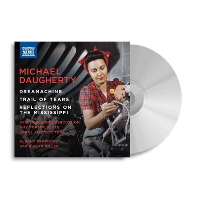 Michael Daugherty Dreamachine CD