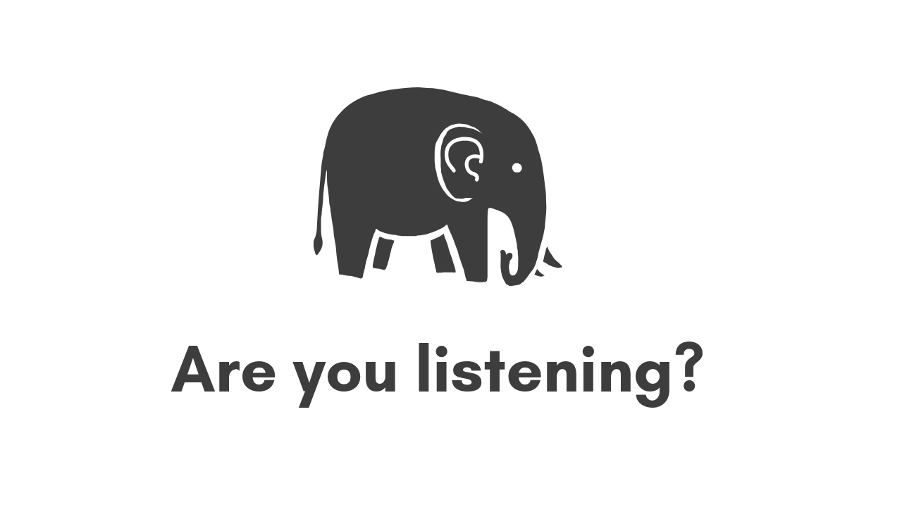 World Elephant Day Artwork with the quote "Are You Listening?"