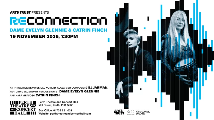 ReConnection - Evelyn Glennie and Catrin Finch, Perth, 19th November 2026